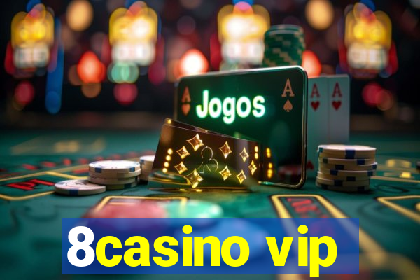 8casino vip